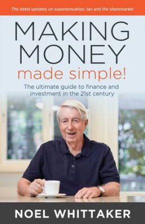 Making Money, Made Simple by Noel Whittaker