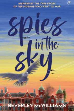 Spies In The Sky by Beverley McWilliams