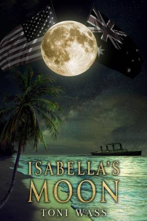 Isabella's Moon by TONI WASS