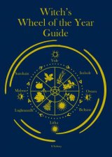 Witchs Wheel Of The Year Guide