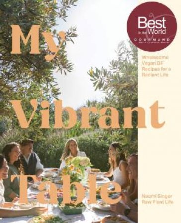 My Vibrant Table by NAOMI SINGER