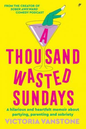 A Thousand Wasted Sundays by Victoria Vanstone