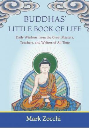 Buddha's Little Book of Life by Mark Zocchi