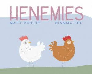Henemies by Matt Phillip & Dianna Lee