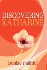 Discovering Katharine
