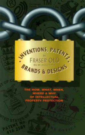 Inventions Patents Brands And Design by Various