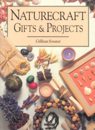 Naturecraft Gifts and Projects by Gillian Souter