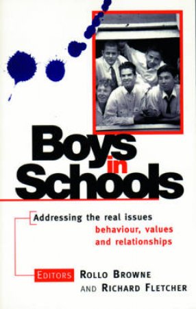 Boys In Schools by Rollo Browne & Richard Fletcher