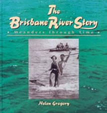 The Brisbane River Story