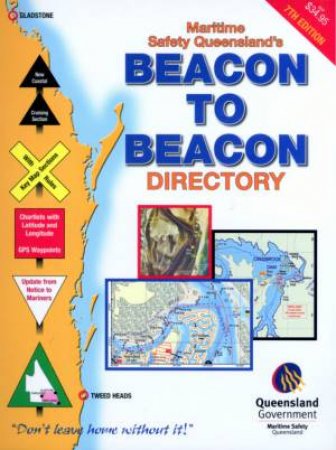 QLD Beacon To Beacon Directory - 9 ed by Maritime Safety Queensland