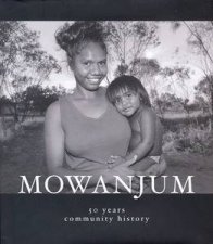 Mowanjum 50 Years Community History