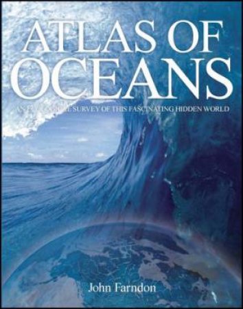Atlas of Oceans Australian Geographic by Various