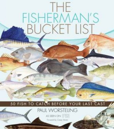 The Fisherman's Bucket List by Paul Worsteling