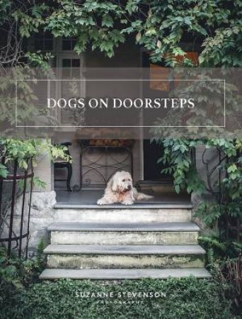 Dogs On Doorsteps by Suzanne Stevenson