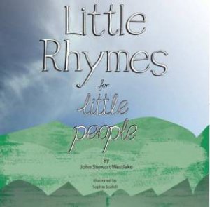 Little Rhymes for Little People by John Westlake