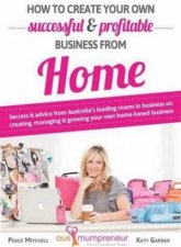 How to build your own successful and profitable business from home