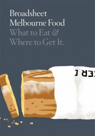 Broadsheet Melbourne Food by Various