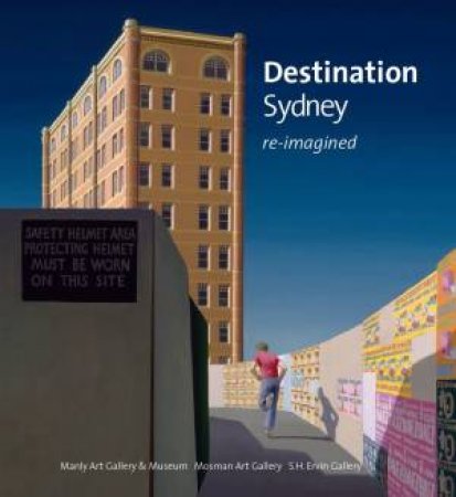 Destination Sydney: Re-Imagined by Lou Klepac