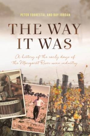 The Way It Was by Peter Forrestal & Ray Jordan