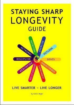 Staying Sharp Longevity Guide by Stefan Mager