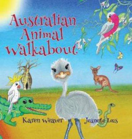 Australian Animal Walkabout by Karen Weaver & Jeanette Lees