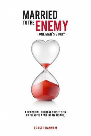 Married To The Enemy by Fraser Hannam