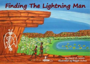 Finding The Lightning Man by David Welch