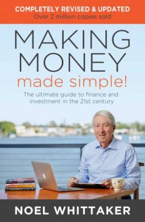 Making Money Made Simple! by Noel Whittaker