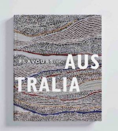 Flavours of Australia by Smudge Publishing