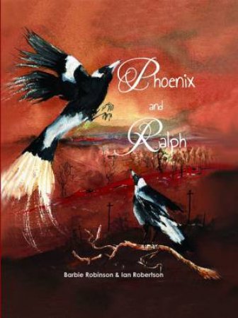 Phoenix and Ralph by Barbie Robinson & Ian Robertson