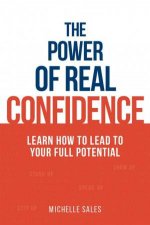 The Power Of Real Confidence