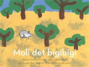 Molly the Pig (Moli det Bigibigi) by Karen Manbullo