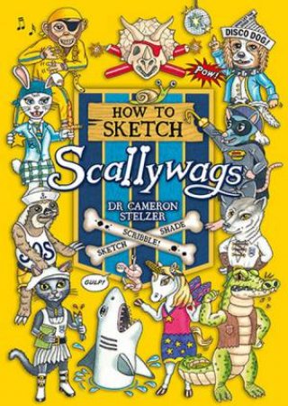 How to Sketch Scallywags by Cameron Stelzer