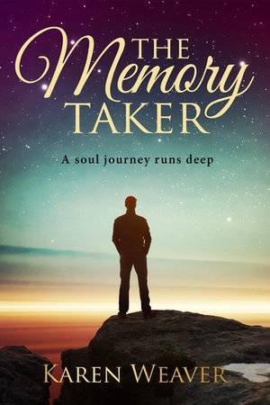 The Memory Taker by Karen Weaver