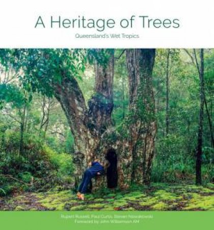 A Heritage Of Trees by Rupert Russell & Steven Nowakowski & Paul Curtis