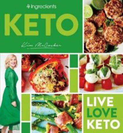 4 Ingredients Keto by Kim McCosker