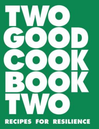 Two Good Cookbook Two by Various