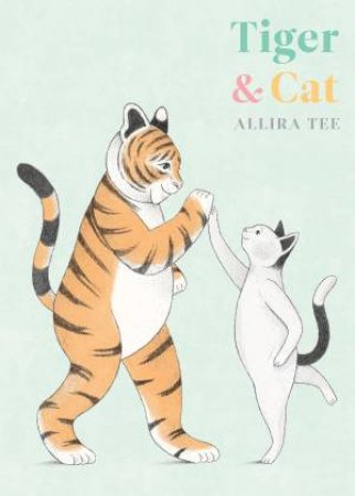 Tiger And Cat by Allira Tee