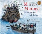 M Is For Mutiny History By Alphabet