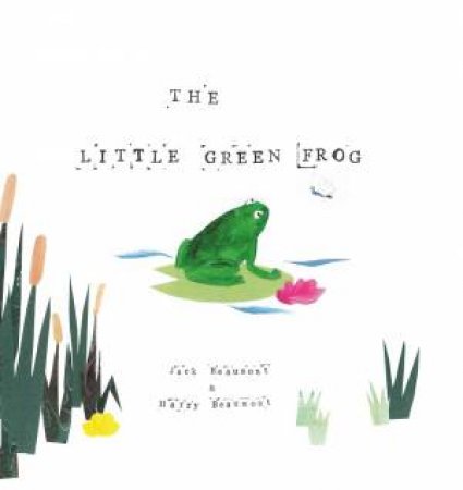The Little Green Frog by Jack Beaumont