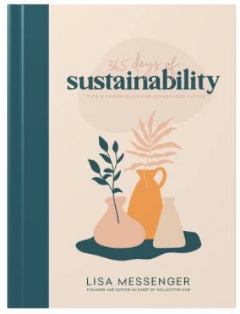 365 Days Of Sustainability by Lisa Messenger