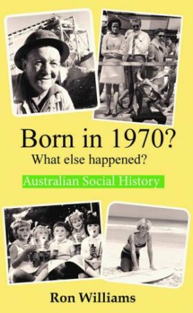 Born In 1970? by Ron Williams