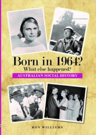 Born In 1964? by Ron Williams