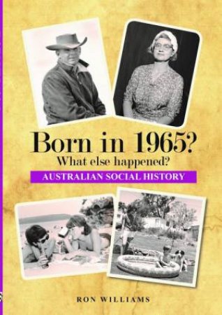 Born In 1965? by Ron Williams