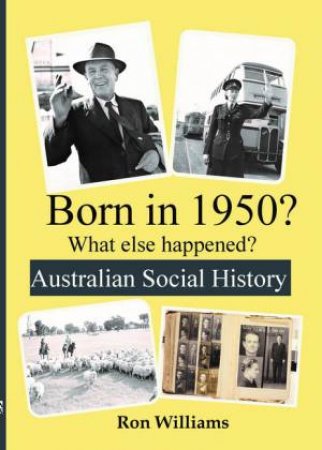 Born In 1950? by Ron Williams