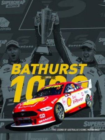 2019 Bathurst 1000 by Andrew Clarke & Peter Norton & Danny Bourke