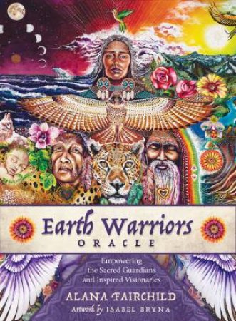 Earth Warriors Oracle (2nd Edition) by Alana Fairchild
