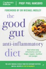 The Good Gut AntiInflammatory Diet