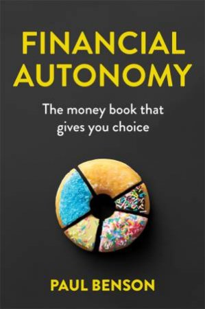 Financial Autonomy by Paul Benson