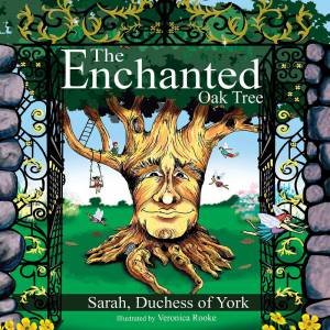 Enchanted Oak Tree by DUCHESS OF YORK SARAH